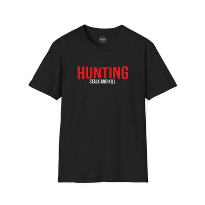 Hunting Stalk and Kill Softstyle T-Shirt