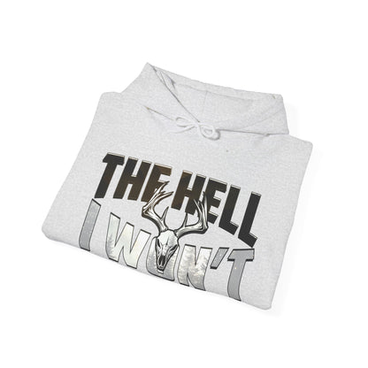 The Hell I Won't 2024 Hoodie