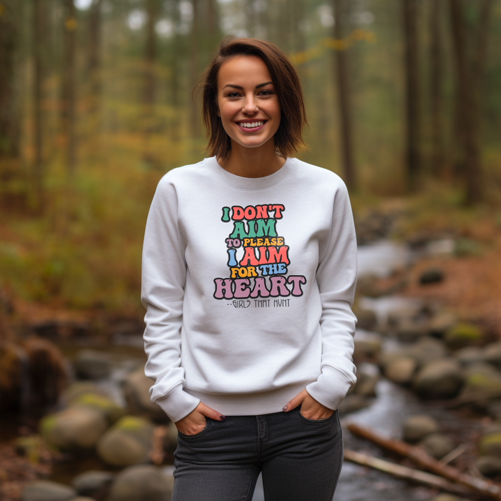 I don't aim to please crewneck sweatshirt