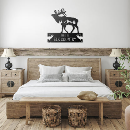 This is Elk Country Metal Art Sign